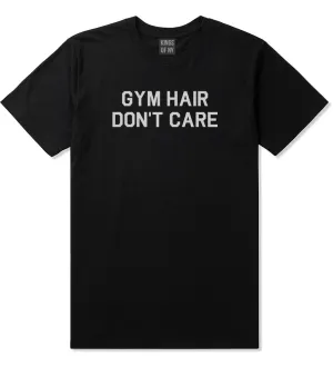 Gym Hair Dont Care Mens T-Shirt