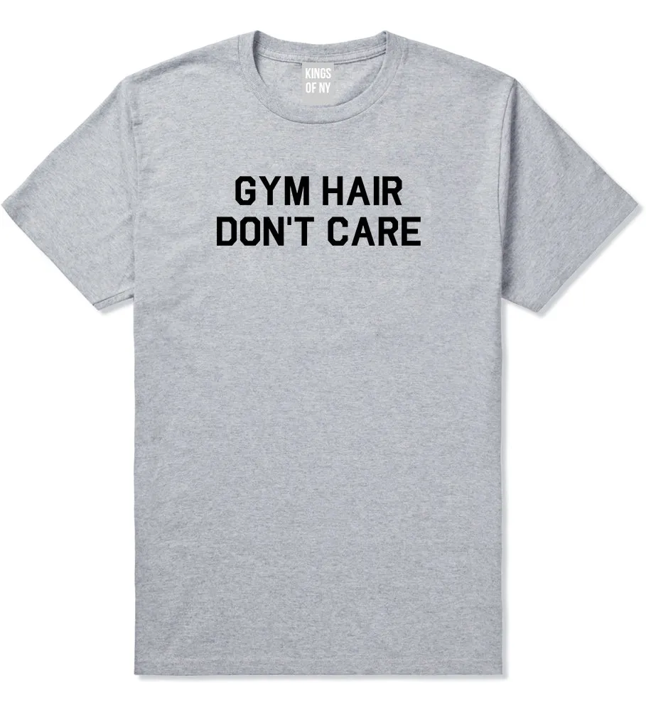 Gym Hair Dont Care Mens T-Shirt